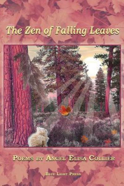 Cover for Angel Elisa Collier · The Zen of Falling Leaves (Pocketbok) (2016)