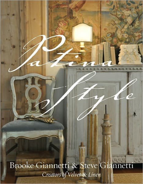 Cover for Brooke Giannetti · Patina Style (Hardcover Book) (2011)
