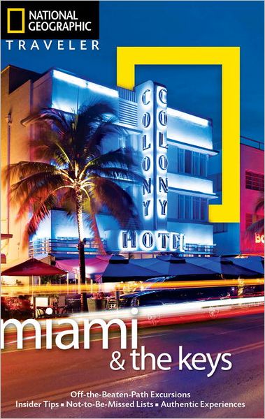 Cover for Mark Miller · National Geographic Traveler: Miami and the Keys, Fourth Edition (Pocketbok) [4 Rev edition] (2012)