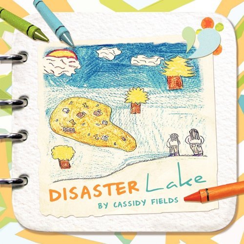 Cassidy Fields · DISASTER Lake (Paperback Book) (2011)