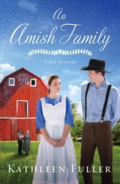 Cover for Kathleen Fuller · An Amish Family (Hardcover Book) (2018)