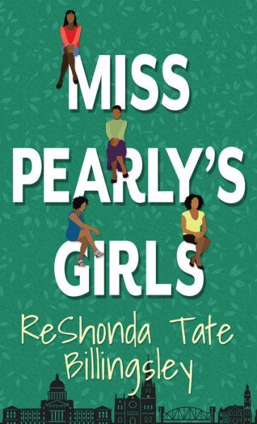 Cover for Reshonda Tate Billingsley · Miss Pearly's Girls (Hardcover Book) (2022)