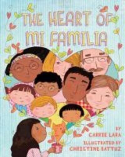 Cover for Carrie Lara · The Heart of Mi Familia (Hardcover Book) (2020)