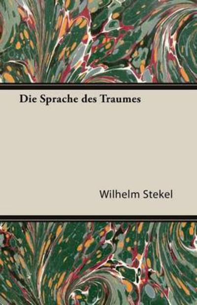 Cover for Wilhelm Stekel · Die Sprache Des Traumes (Paperback Book) (2013)