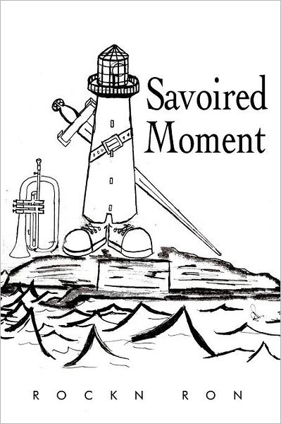 Cover for Rockn Ron · Savoired Moment (Paperback Book) (2011)