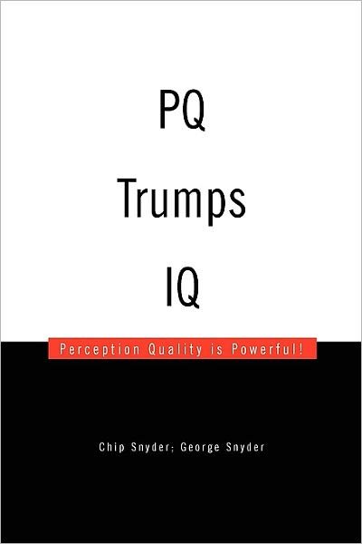 Cover for Snyder George Snyder Chip Snyder George Snyder · Pq Trumps Iq (Hardcover bog) (2010)