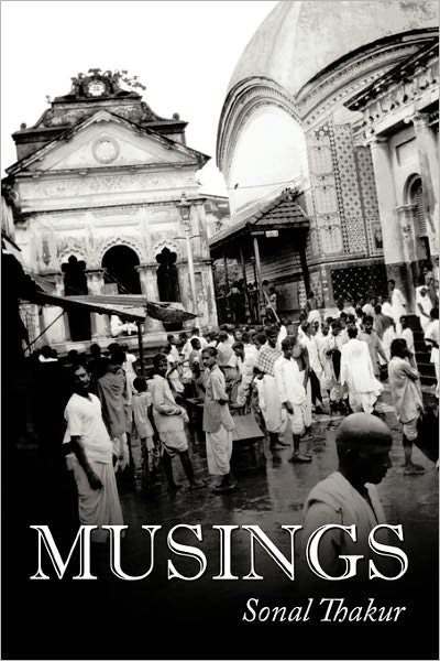 Cover for Sonal Thakur · Musings (Paperback Book) (2011)