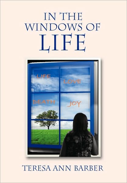 Cover for Teresa Ann Barber · In the Windows of Life (Taschenbuch) (2010)