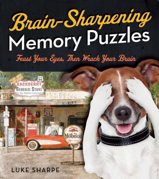 Cover for Luke Sharpe · Brain-Sharpening Memory Puzzles: Test Your Recall with 80 Photo Games (Paperback Book) (2015)
