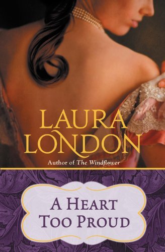 Cover for Laura London · A Heart Too Proud (Paperback Book) (2014)