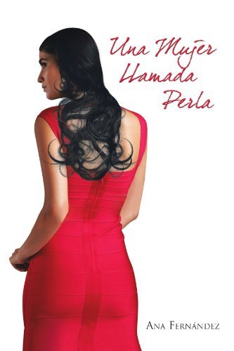 Cover for Ana Fernández · Una Mujer Llamada Perla (Paperback Bog) [Spanish edition] (2011)