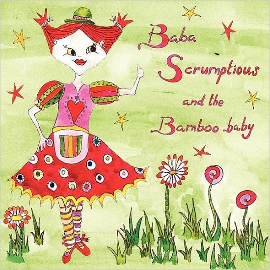 Cover for Dera Lowe · Baba Scrumptious and the Bamboo Baby (Paperback Bog) (2011)