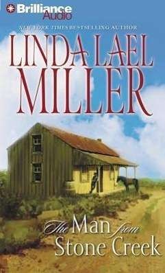 Cover for Linda Lael Miller · The Man from Stone Creek (CD) (2013)