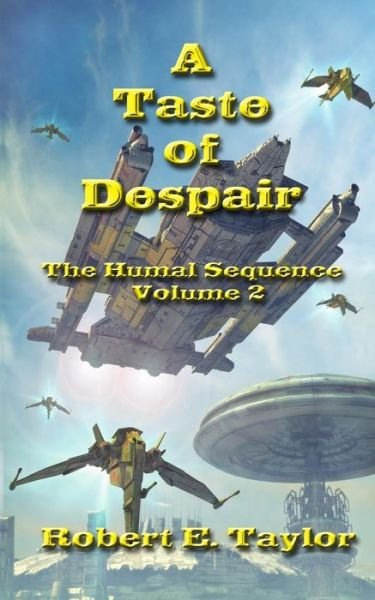 A Taste of Despair (Volume 2) - Robert Taylor - Boeken - CreateSpace Independent Publishing Platf - 9781470123536 - 26 februari 2012