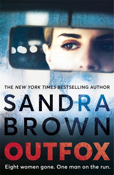 Cover for Sandra Brown · Outfox: The new twisty, sexy, crime novel from New York Times bestselling author (Paperback Book) (2020)