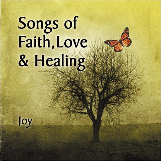 Cover for Joy · Songs of Faith, Love &amp; Healing (Paperback Book) (2012)