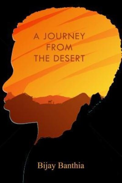 Cover for Bijay Banthia · A Journey from the Desert (Paperback Book) (2018)