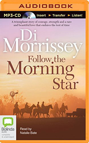 Cover for Di Morrissey · Follow the Morning Star (MP3-CD) [Mp3 Una edition] (2014)