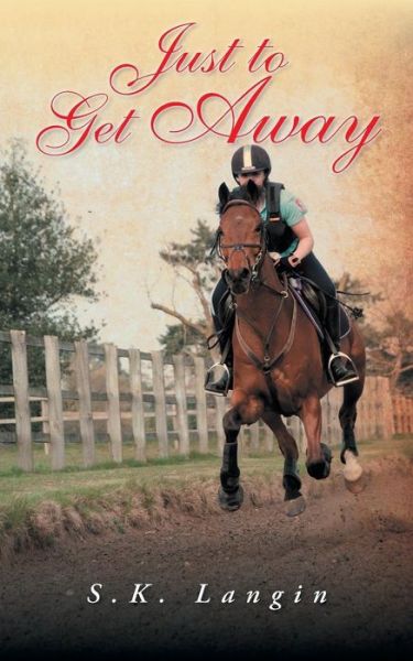 Cover for S. K. Langin · Just to Get Away (Paperback Book) (2014)