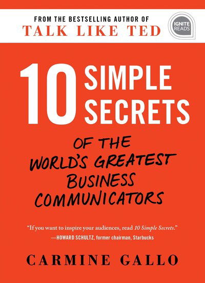 Cover for Carmine Gallo · 10 Simple Secrets of the World's Greatest Business Communicators - Ignite Reads (Hardcover Book) [Abridged edition] (2019)