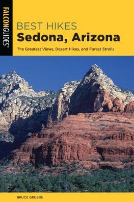 Cover for Bruce Grubbs · Best Hikes Sedona: The Greatest Views, Desert Hikes, and Forest Strolls (Paperback Book) (2019)