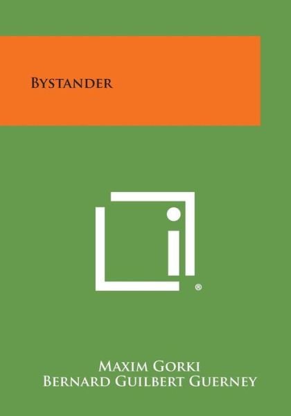 Cover for Maxim Gorki · Bystander (Taschenbuch) (2013)
