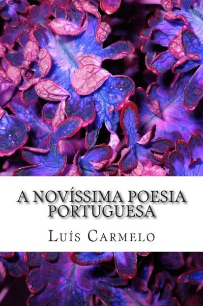 Cover for Luís Carmelo · A Novíssima Poesia Portuguesa (Paperback Book) (2014)