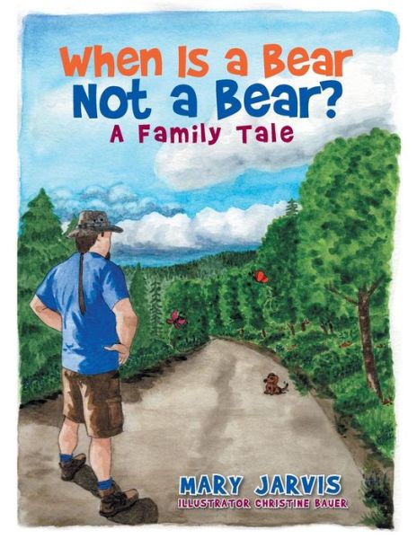 Cover for Mary Jarvis · When is a Bear Not a Bear? a Family Tale (Paperback Book) (2014)