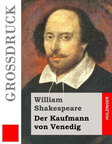 Cover for William Shakespeare · Der Kaufmann Von Venedig (Grossdruck) (Paperback Bog) (2015)