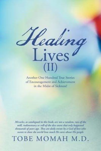Cover for Tobe Momah M D · Healing Lives (II) (Paperback Book) (2017)