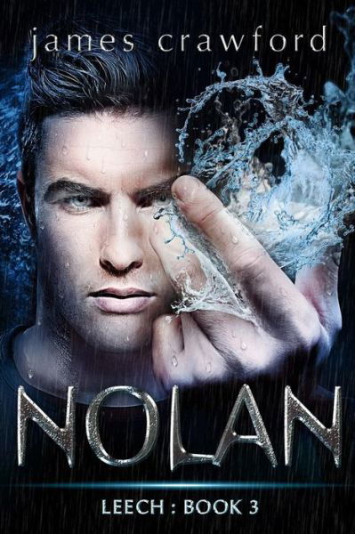 Cover for James Crawford · Nolan: Leech Book 3 (Pocketbok) (2015)