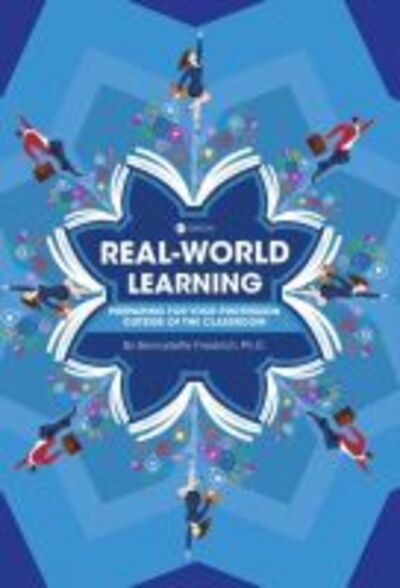 Cover for Bernadette Friedrich · Real-World Learning: Preparing for Your Profession Outside of the Classroom (Paperback Book) [2 Revised edition] (2020)