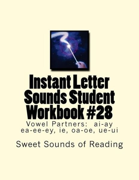 Cover for Sweet Sounds of Reading · Instant Letter Sounds Student Workbook #28 (Taschenbuch) (2016)