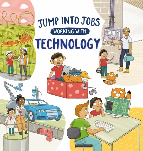 Cover for Kay Barnham · Jump into Jobs: Working with Technology - Jump into Jobs (Hardcover Book) (2025)