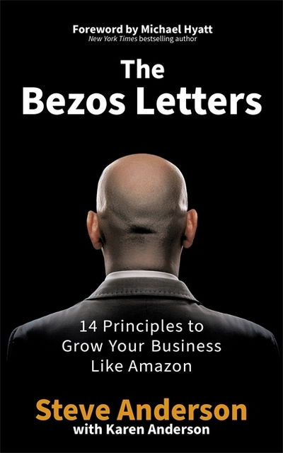 Cover for Steve Anderson · The Bezos Letters: 14 Principles to Grow Your Business Like Amazon (Paperback Book) (2020)