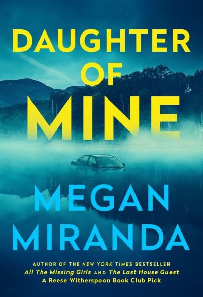 Cover for Megan Miranda · Daughter of Mine: the spine-tingling small town psychological thriller, from the author of THE LAST HOUSE GUEST (Pocketbok) (2024)