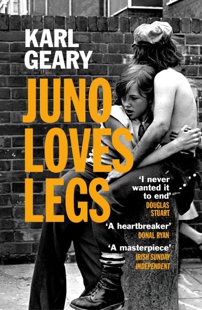 Cover for Karl Geary · Juno Loves Legs (Paperback Book) (2024)