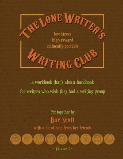 Cover for Bar Scott · The Lone Writer's Writing Club (Paperback Bog) (2016)