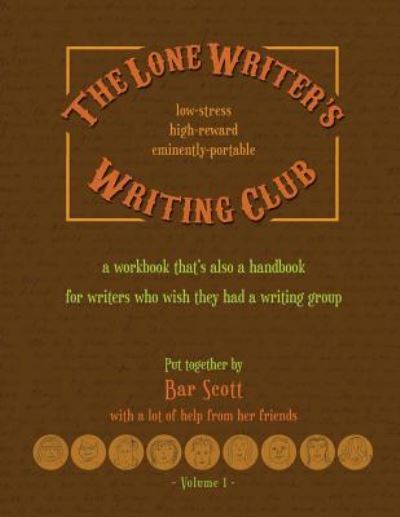 Cover for Bar Scott · The Lone Writer's Writing Club (Taschenbuch) (2016)