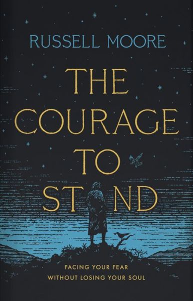 Cover for Russell D. Moore · Courage to Stand (Book) (2020)