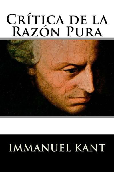 Cover for Immanuel Kant · Critica de la Razon Pura (Paperback Book) (2016)