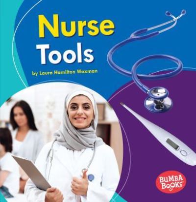 Cover for Laura Hamilton Waxman · Nurse Tools (Book) (2019)