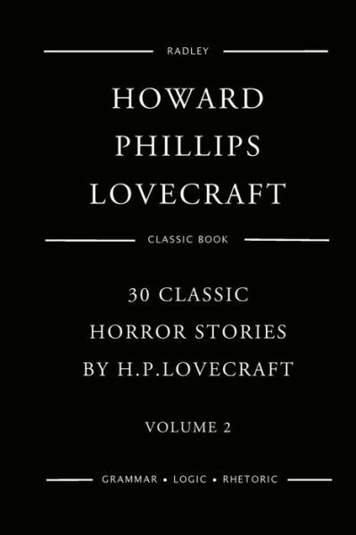 Cover for H. P. Lovecraft · 30 Classic Horror Stories By H.P. Lovecraft - Volume 2 (Paperback Bog) (2017)