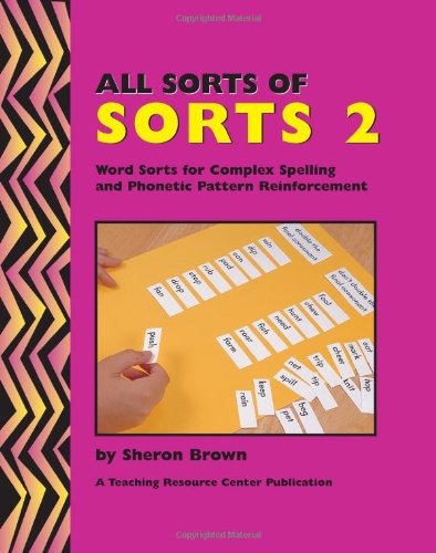 Cover for Sheron Brown · All Sorts of Sorts 2: Word Sorts for Complex Spelling and Phonetic Pattern Reinforcement (Paperback Book) (2008)