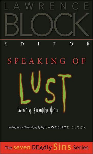 Cover for Lawrence Block · Speaking of Lust: Stories of Forbidden Desire (Hardcover Book) (2001)