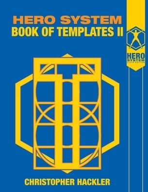Cover for Christopher Hackler · Hero System Book of Templates II (Paperback Book) (2021)