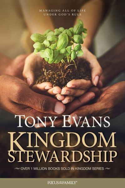 Kingdom Stewardship - Tony Evans - Books - Tyndale House Publishers - 9781589979536 - January 7, 2020