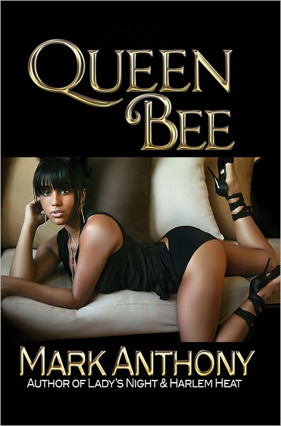 Cover for Mark Anthony · Queen Bee (Paperback Book) (2011)