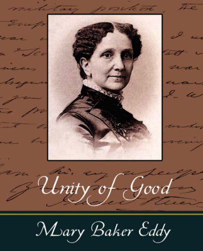 Cover for Mary Baker Eddy · Unity of Good (Pocketbok) (2007)