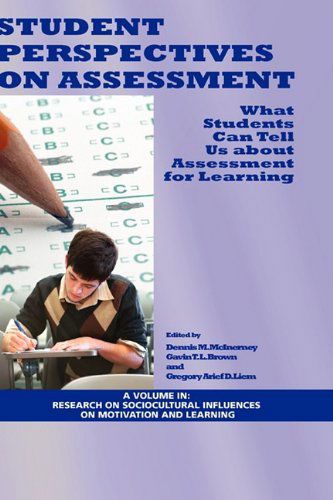 Cover for D. M. Mcinerney · Student Perspectives on Assessment: What Students Can Tell Us About Assessment for Learning (Hc) (Research on Sociocultural Influences on Motivation &amp; Learnin) (Hardcover Book) (2009)